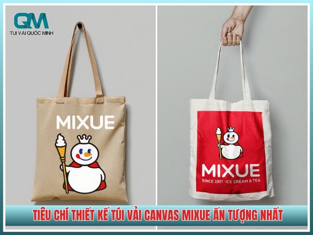 Tieu chi thiet ke tui vai canvas Mixue an tuong nhat