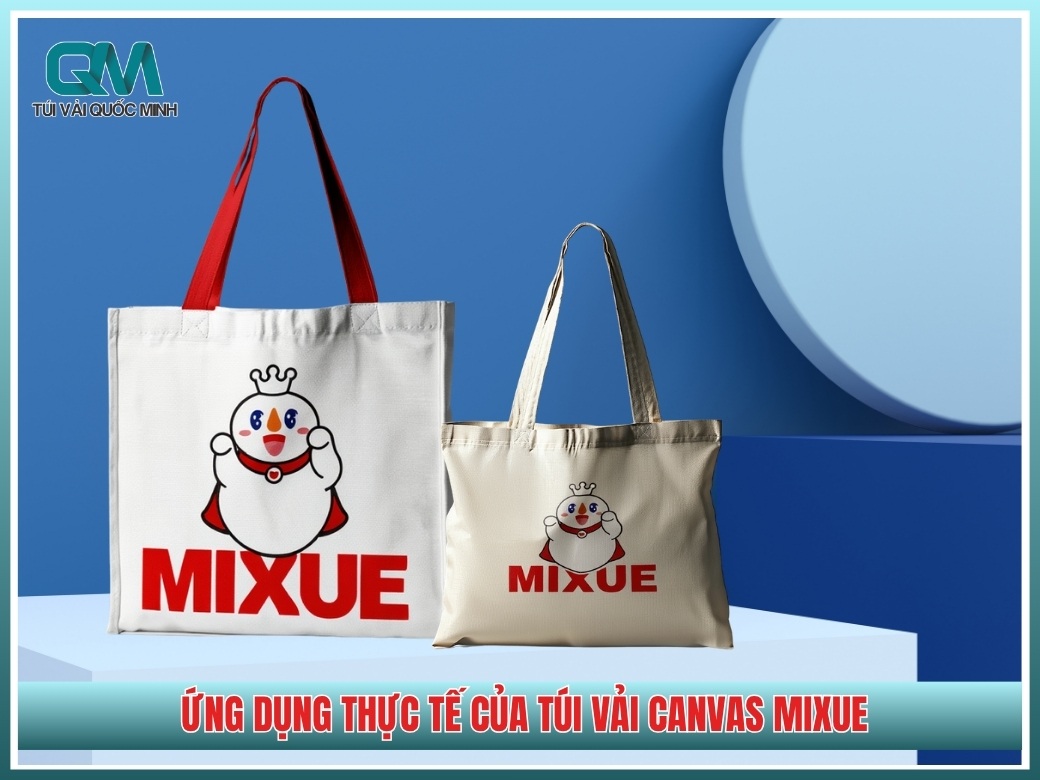 Ứng dụng thực tế của túi vải canvas Mixue