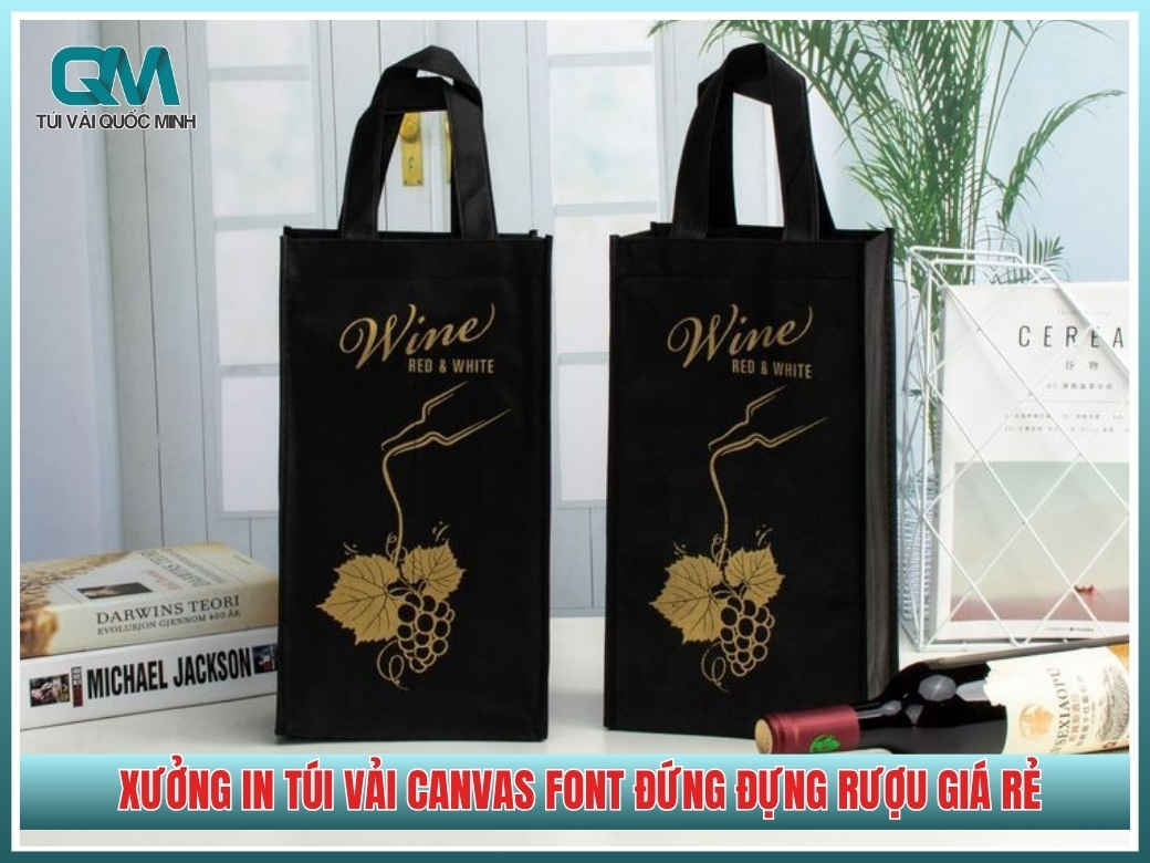 Xưởng sản xuất và in túi vải canvas font đứng đựng rượu bền đẹp giá rẻ tại TPHCM