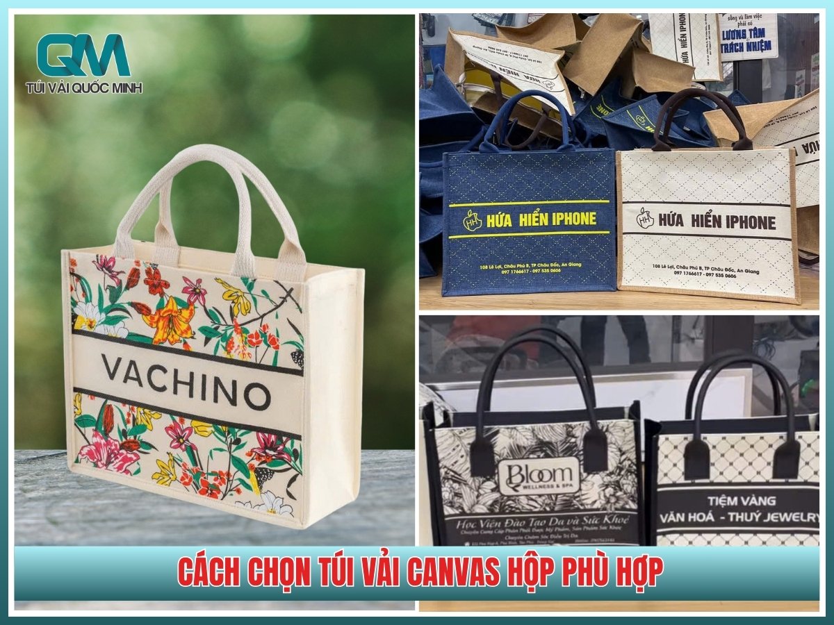 Cách chọn túi vải canvas hộp phù hợp
