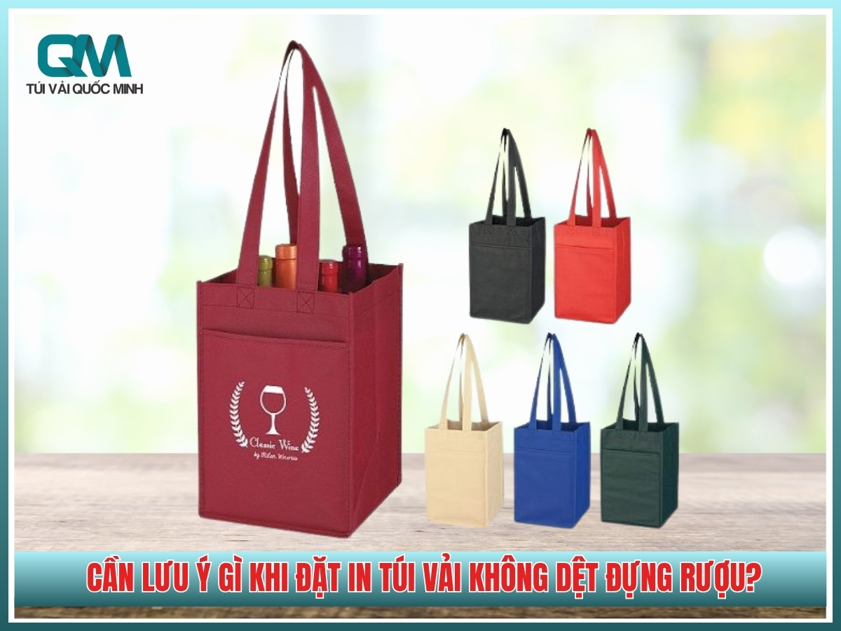Cần lưu ý gì khi đặt in túi vải không dệt đựng rượu?
