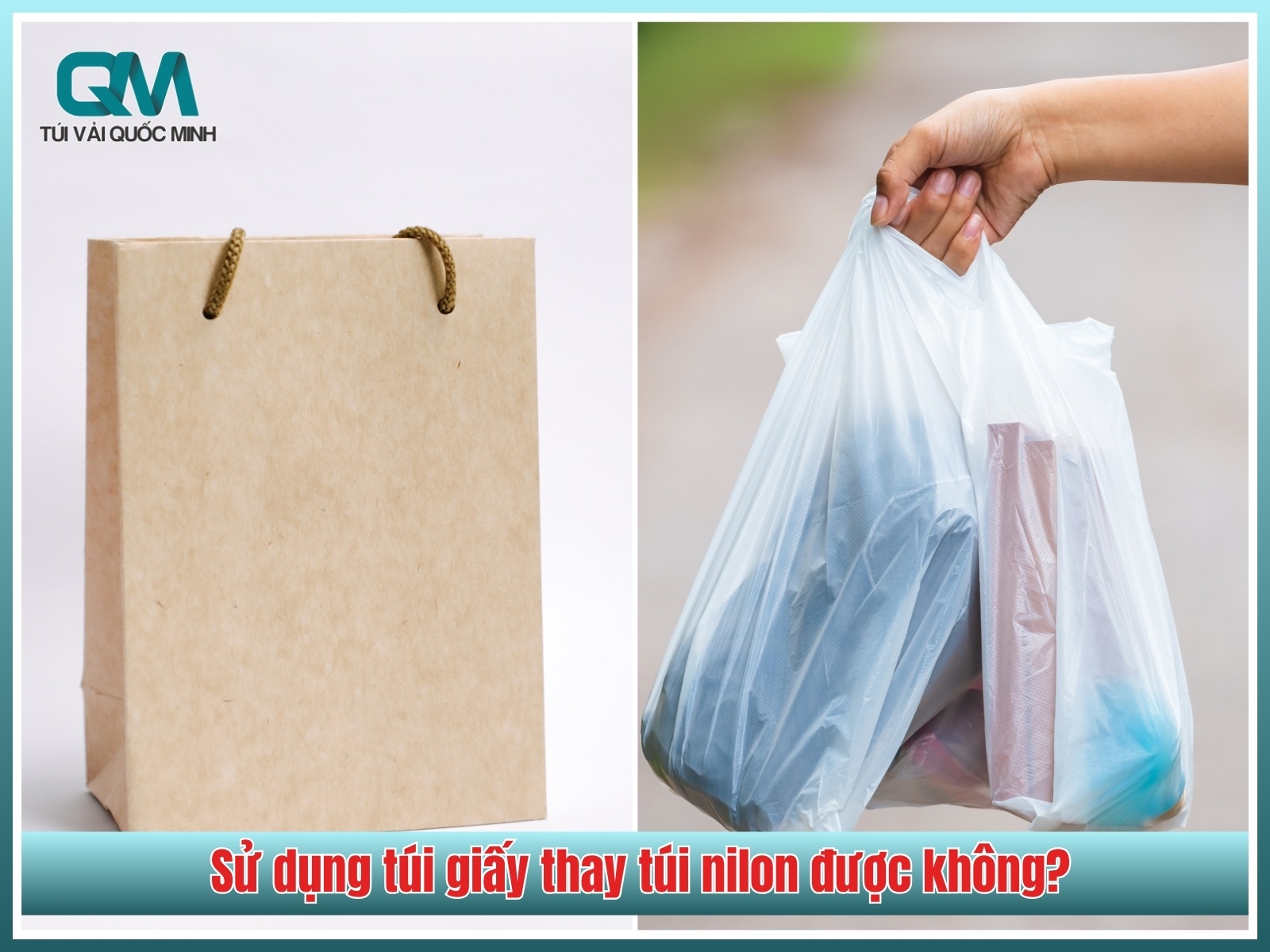 su dung tui giay thay tui nilon duoc khong