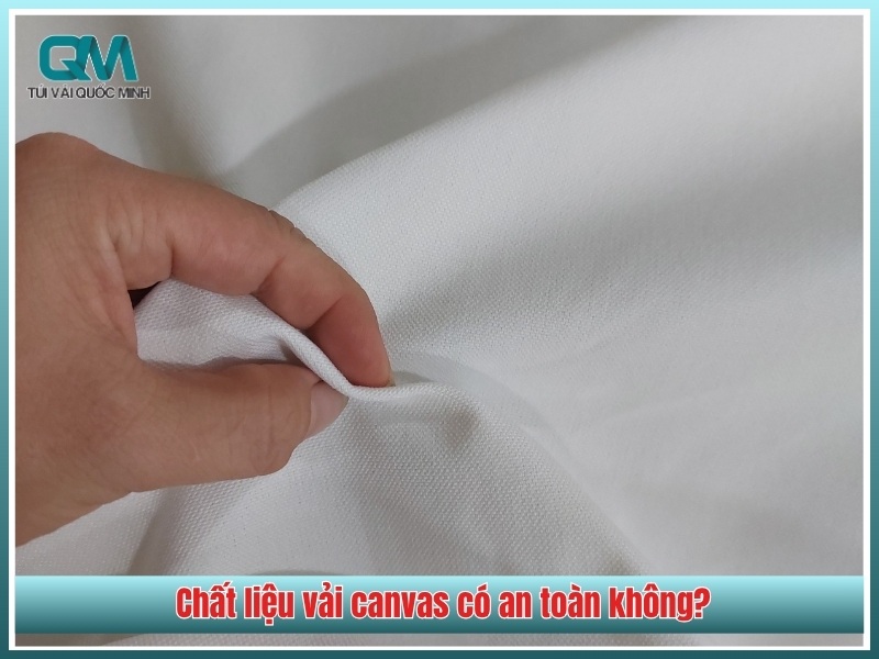 Chat lieu vai canvas co an toan khong