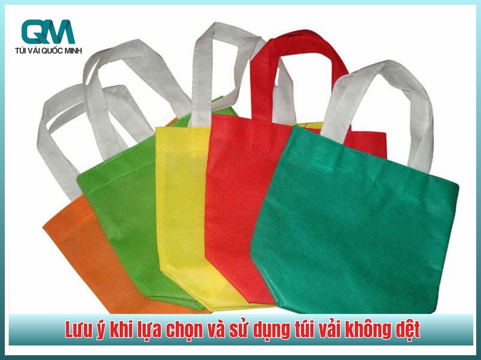 Lưu ý khi lựa chọn và sử dụng túi vải không dệt
