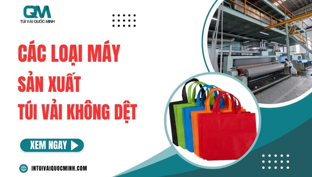 các loại máy sản xuất túi vải không dệt
