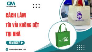 [Thumnail] Cách làm túi vải không dệt tại nhà