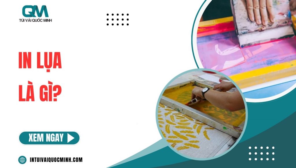 [Thumnail] in lụa là gì