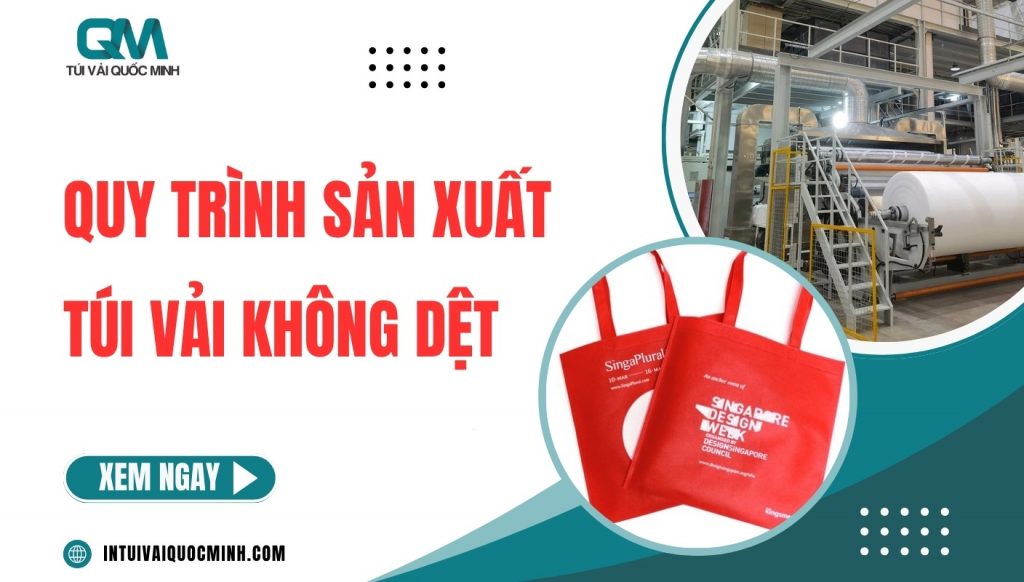 quy trình sản xuất túi vải không dệt