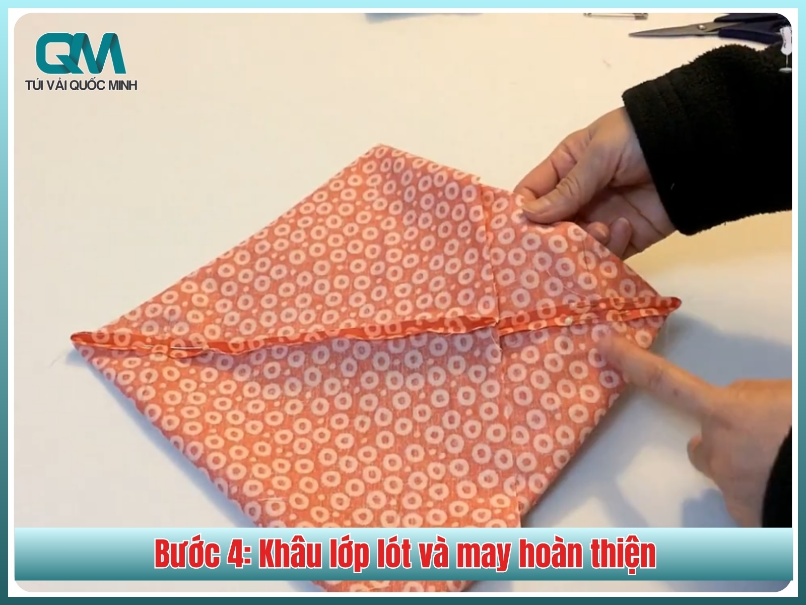 Bước 4: Khâu lớp lót và may hoàn thiện