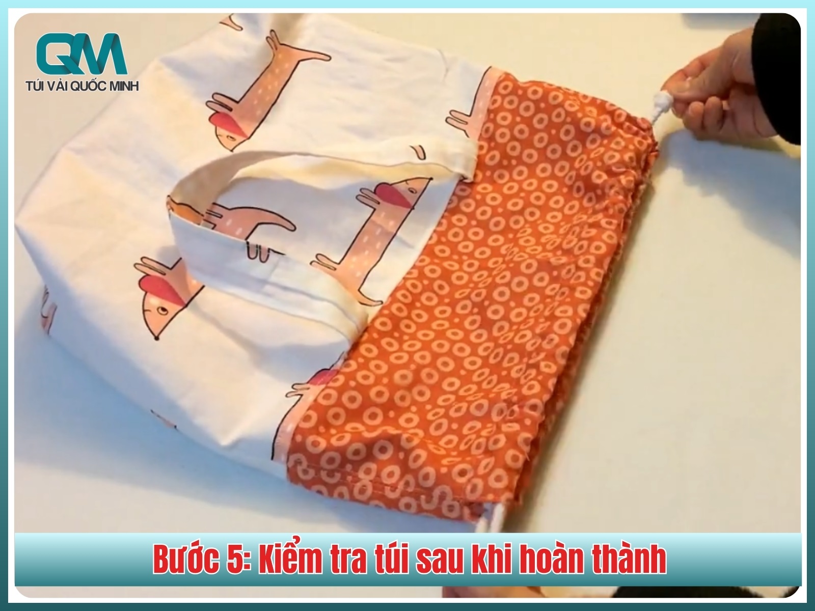 Bước 5: Kiểm tra túi sau khi hoàn thành