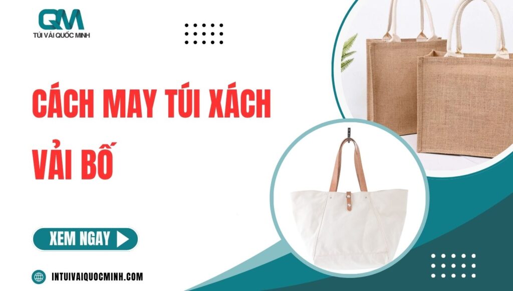 [Thumnail] Cách may túi xách vải bố