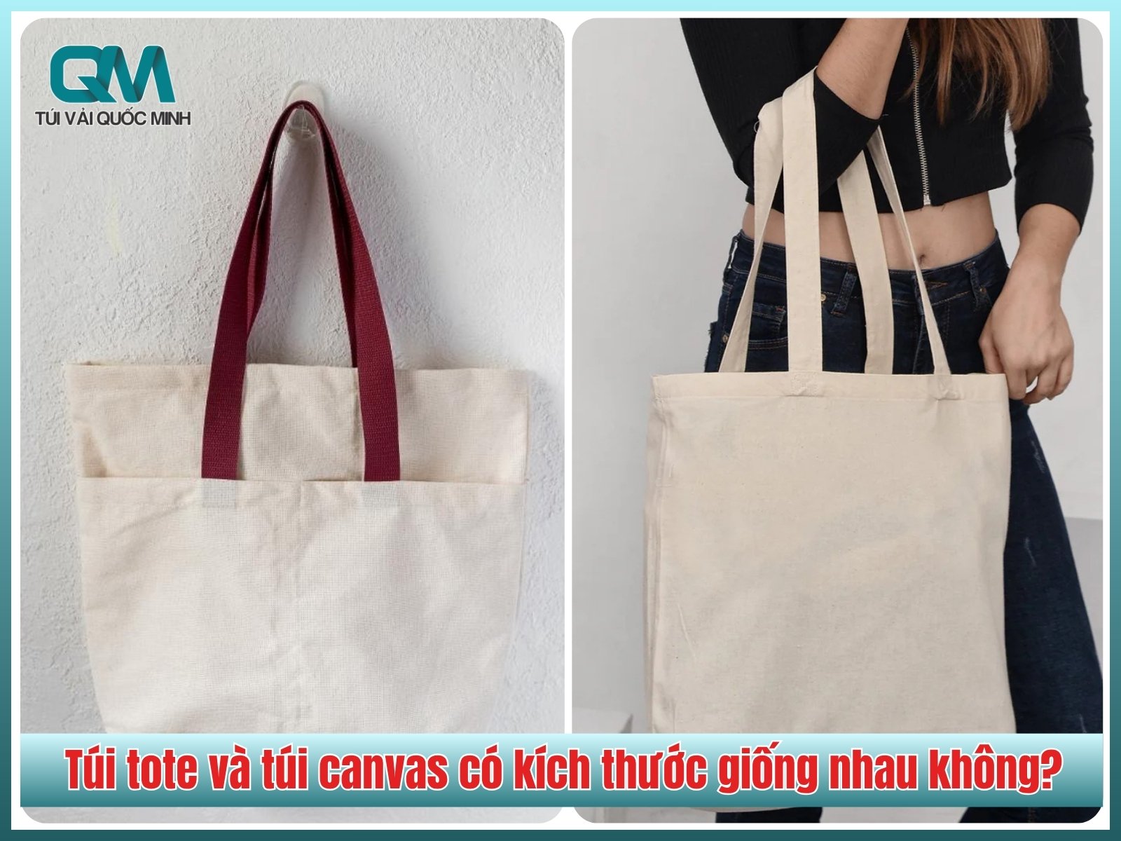 Túi tote và túi canvas có kích thước giống nhau không?