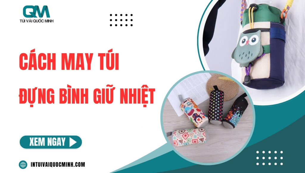 [Thumnail] Cách may túi đựng bình giữ nhiệt