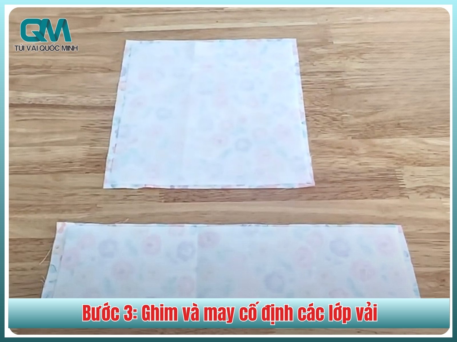 Bước 3: Ghim và may cố định các lớp vải