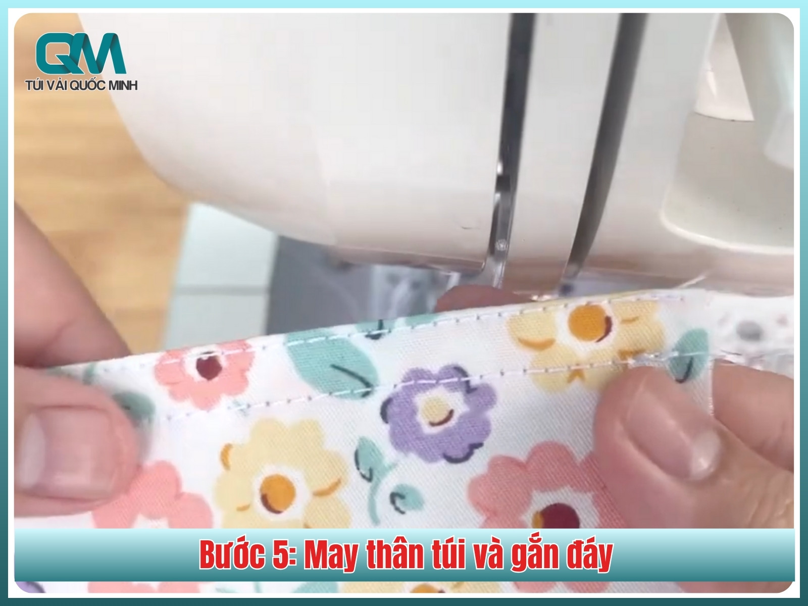 Bước 5: May thân túi và gắn đáy