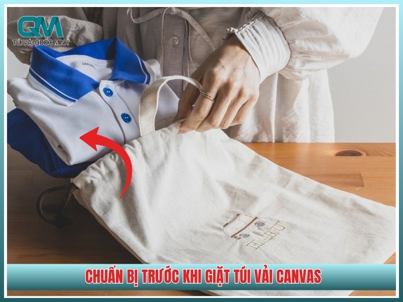Chuẩn bị trước khi giặt túi vải canvas