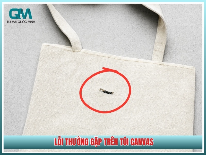 lỗi thường gặp trên túi canvas