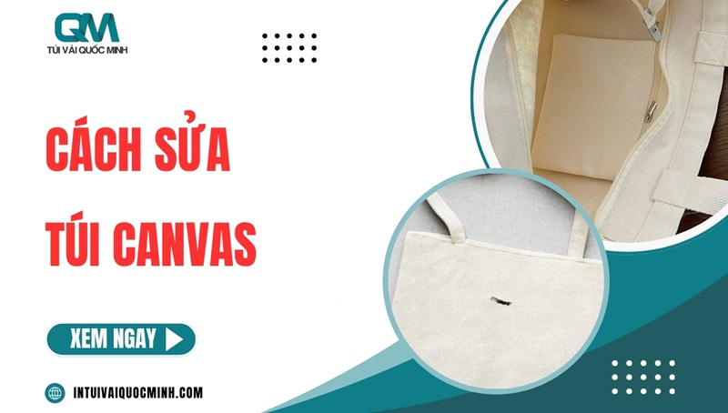 Cách sửa túi canvas đơn giản mà HIỆU QUẢ tại nhà