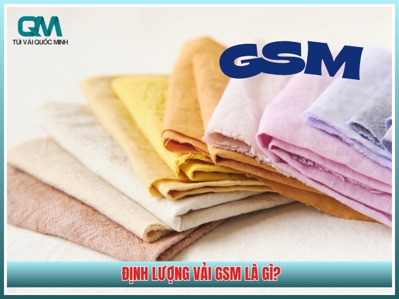Định lượng vải GSM là gì?