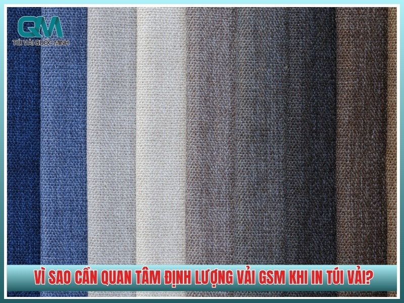 Vì sao cần quan tâm định lượng vải GSM khi in túi vải?