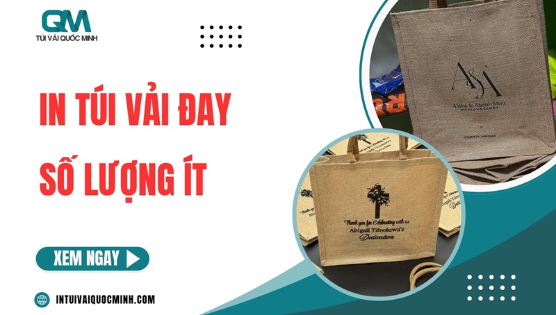 In túi vải đay số lượng ít từ 50 cái theo Yêu Cầu