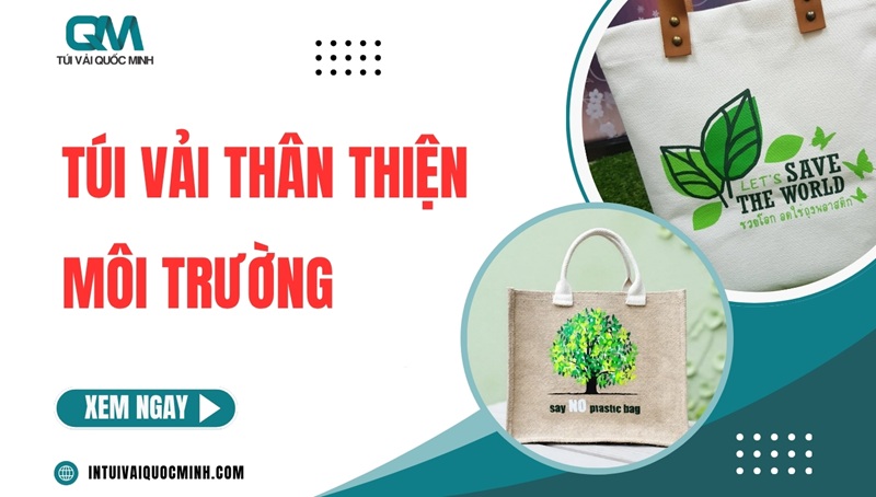Túi vải thân thiện môi trường: 3 loại phổ biến và Cách Chọn
