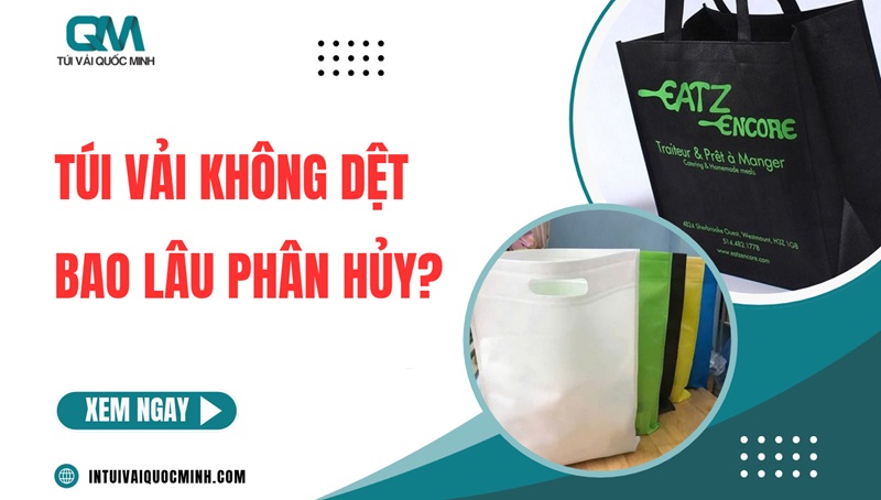 Túi vải không dệt bao lâu phân hủy? Giải đáp Nhanh